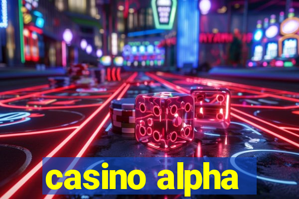 casino alpha