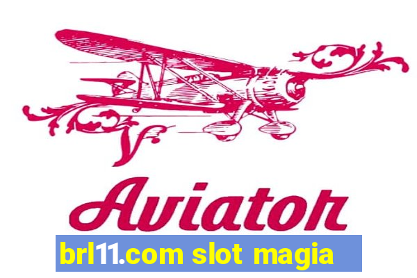 brl11.com slot magia