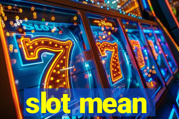 slot mean