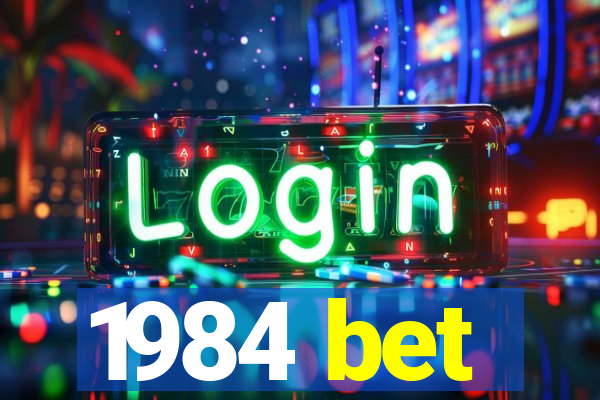 1984 bet