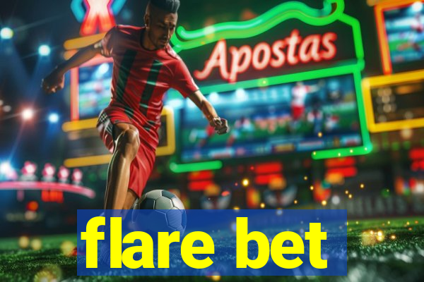 flare bet