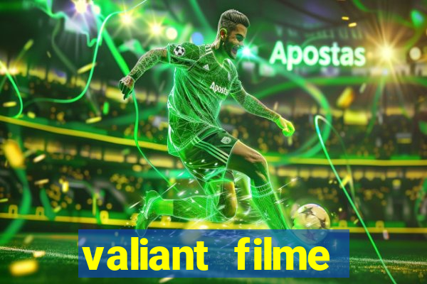 valiant filme completo dublado