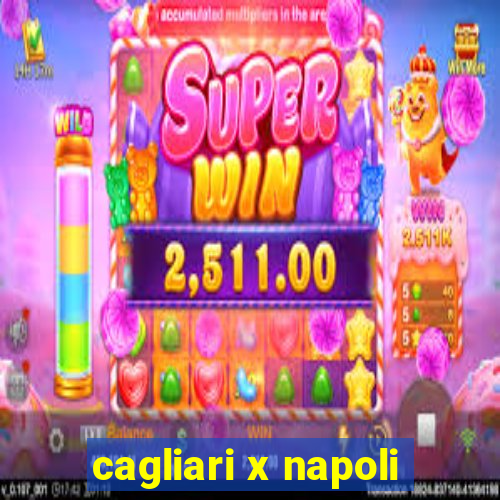 cagliari x napoli