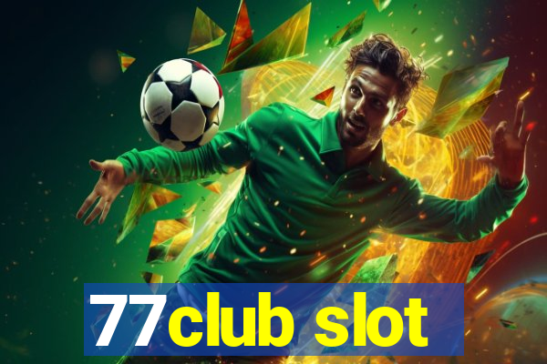 77club slot