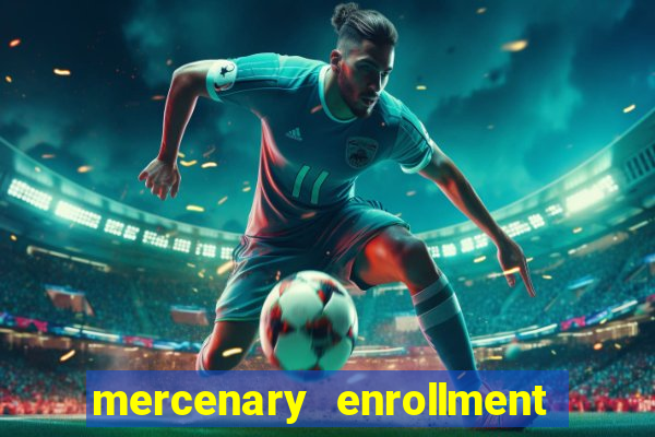 mercenary enrollment pt br