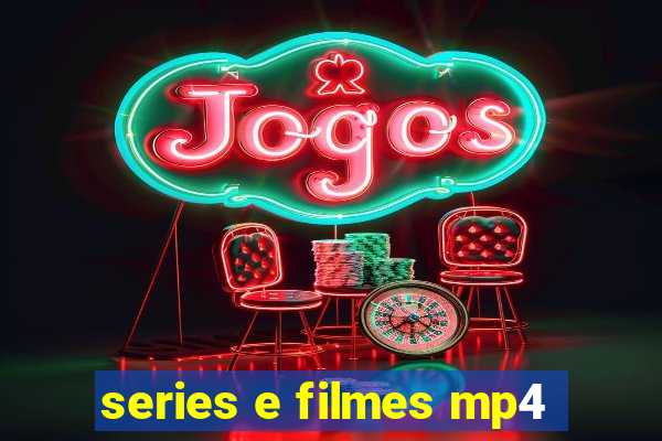 series e filmes mp4