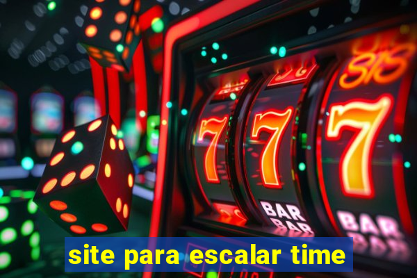 site para escalar time