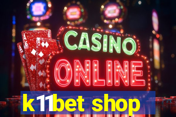 k11bet shop