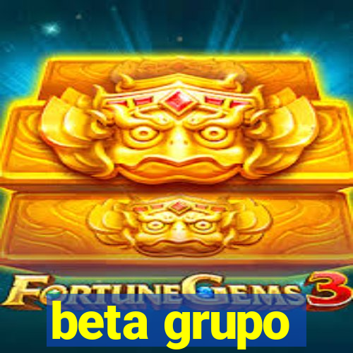 beta grupo