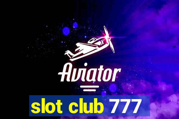 slot club 777