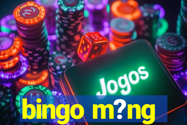 bingo m?ng