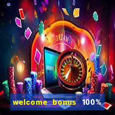 welcome bonus 100% slot malaysia