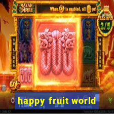 happy fruit world