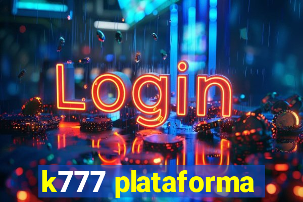 k777 plataforma