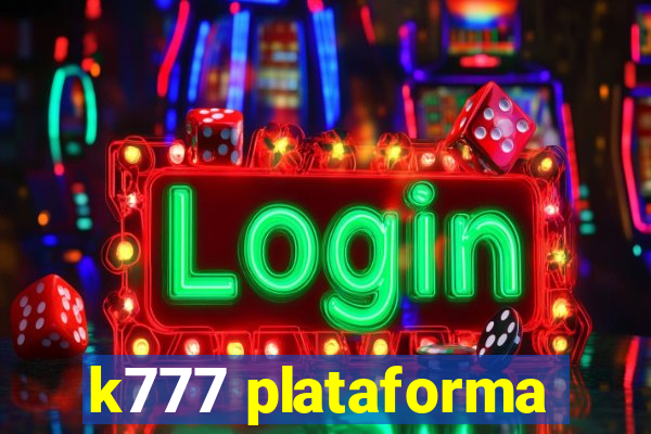 k777 plataforma