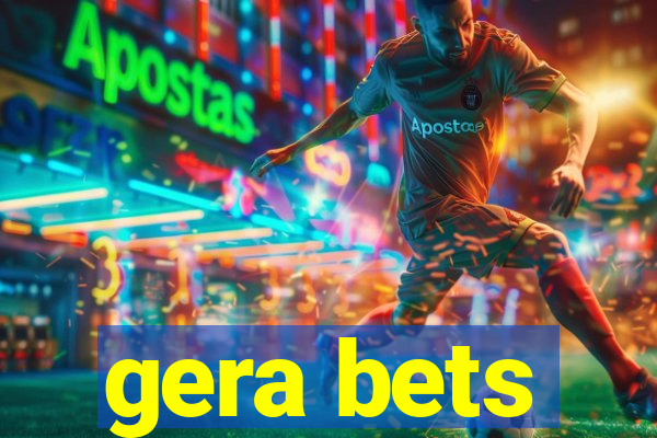 gera bets