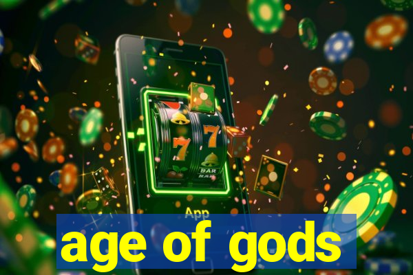 age of gods