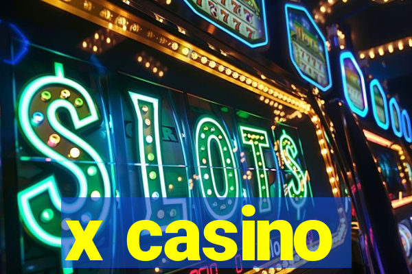 x casino