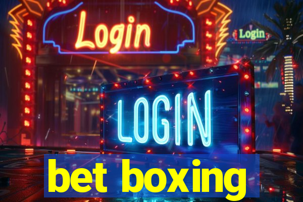 bet boxing