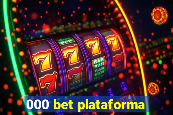 000 bet plataforma