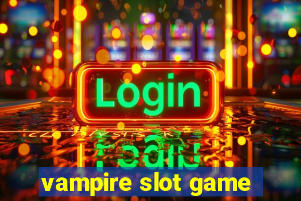 vampire slot game