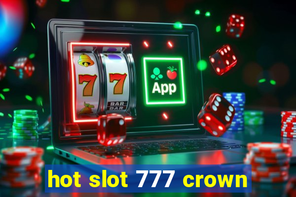 hot slot 777 crown