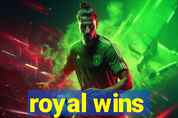 royal wins