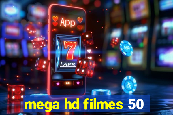 mega hd filmes 50