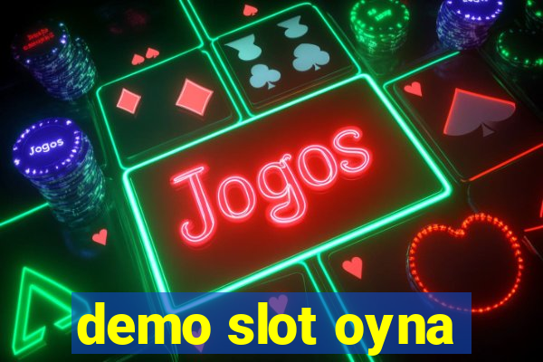 demo slot oyna