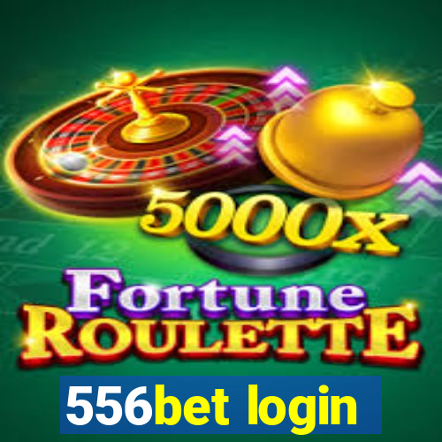 556bet login