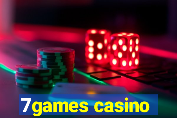 7games casino