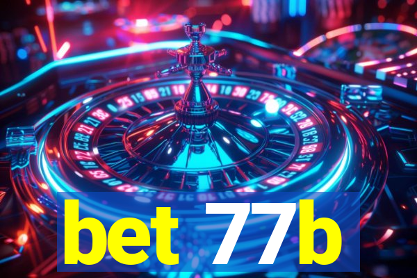 bet 77b