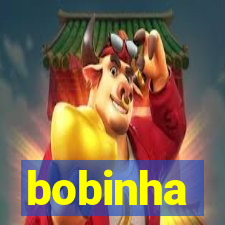 bobinha