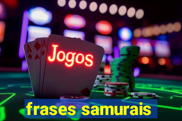 frases samurais