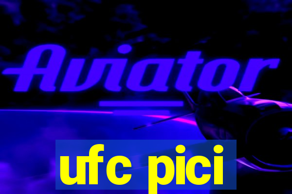 ufc pici