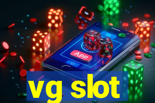 vg slot