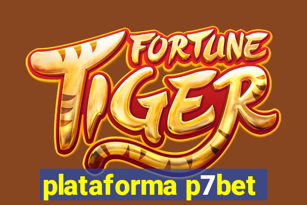 plataforma p7bet