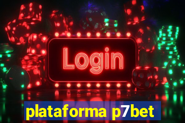 plataforma p7bet