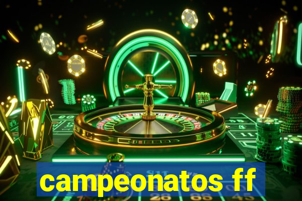 campeonatos ff