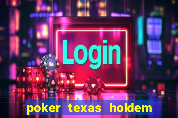 poker texas holdem online gratis