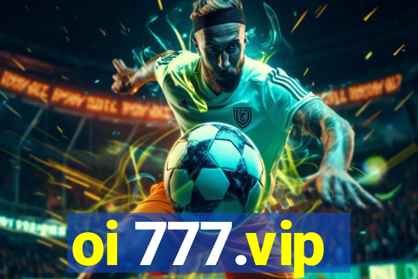 oi 777.vip