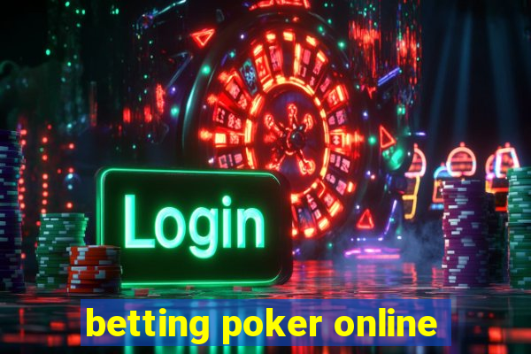 betting poker online