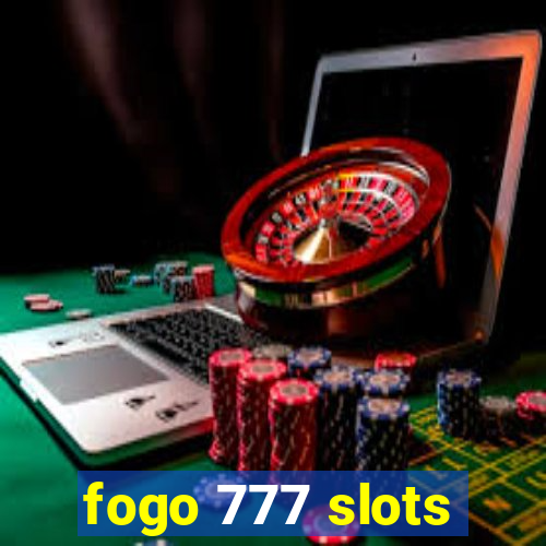 fogo 777 slots