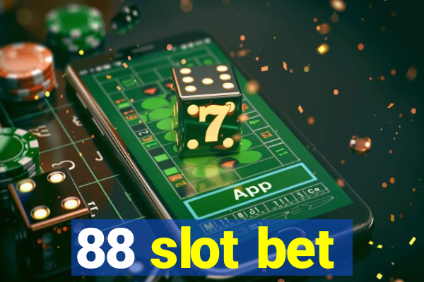 88 slot bet