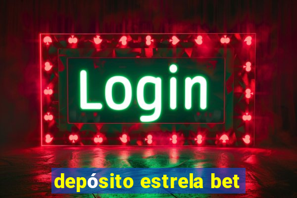 depósito estrela bet