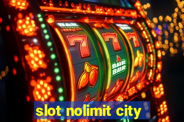 slot nolimit city