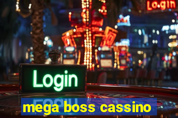 mega boss cassino