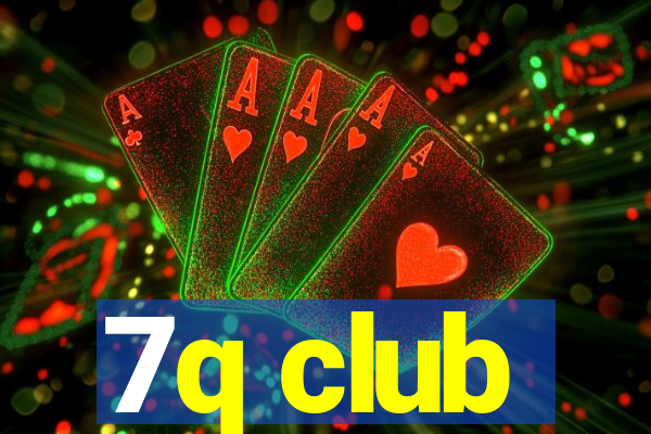 7q club