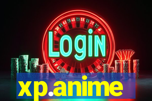 xp.anime