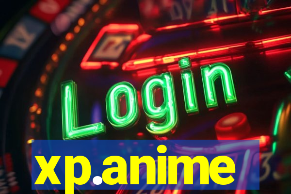 xp.anime